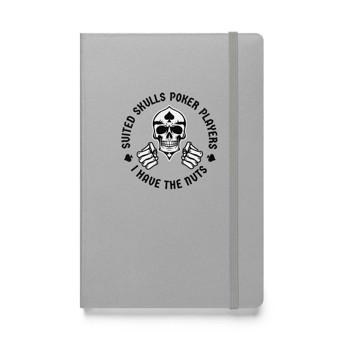 Suited Skulls "I Have the Nuts!" Poker Hardcover Notebook